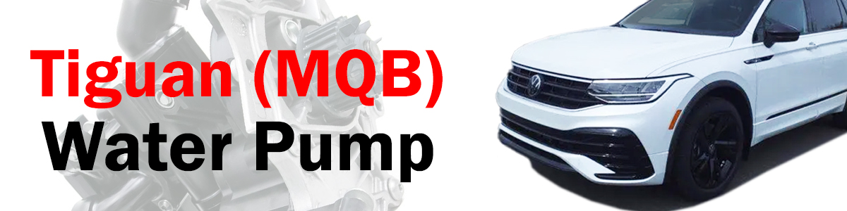 Volkswagen Tiguan (MQB) Water Pump – Locate Problems, How to, and Tips