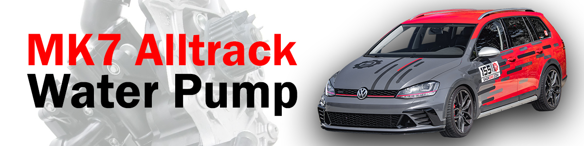 Volkswagen MK7 Golf Alltrack Water Pump – Locate Problems, How to, and Tips