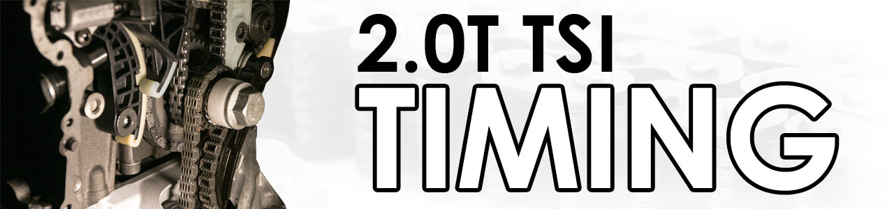How to Replace 2.0t TSI Timing Chains