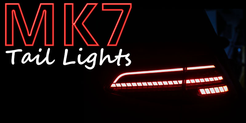 MK7 LED Tail Lights